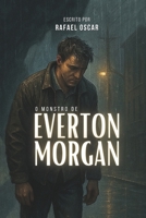 O Monstro de Everton Morgan (OSCARVERSE) (Portuguese Edition) B0FP4Y7XVX Book Cover