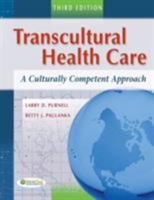 Transcultural Health Nursing: A Culturally Competent Approach (Transcultural Healthcare (Purnell)) 0803618654 Book Cover