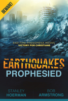 Earthquakes Prophesied: Beware! 1629984574 Book Cover