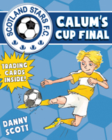 Calum's Cup Final 1782502823 Book Cover