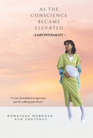 As the Conscience Became Elevated B0FBK3T72P Book Cover