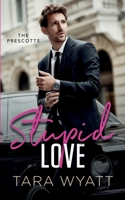 Stupid Love B08RR9KPXX Book Cover