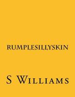 Rumplesillyskin 1523451211 Book Cover