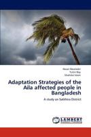 Adaptation Strategies of the Aila affected people in Bangladesh 3846511587 Book Cover