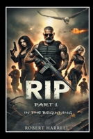 Rip: In the Beginning 1662485123 Book Cover