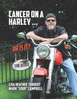 Cancer on a Harley - Or is It? Lyme Disease 1548652016 Book Cover
