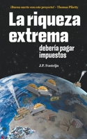 La riqueza extrema debería pagar impuestos 908331474X Book Cover