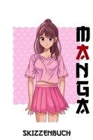 Manga Skizzenbuch: Notizbuch zum Selbstgestalten Leere Seiten f�r Comic, Anime und Manga Zeichnungen Geschenkidee f�r Kinder und Erwachsene 1677362421 Book Cover
