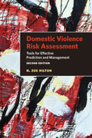 Domestic Violence Risk Assessment: Tools for Effective Prediction and Management 1433832917 Book Cover