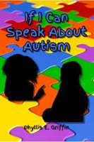 If I Can Speak About Autism B0HBVKP74D Book Cover