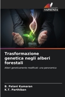 Trasformazione genetica negli alberi forestali (Italian Edition) 6630242270 Book Cover