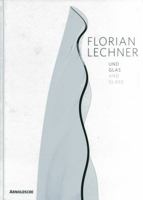 Florian Lechner: Glass, Light, Space, Sound 3897903717 Book Cover