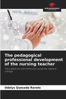 The pedagogical professional development of the nursing teacher 6206877450 Book Cover