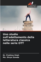 Uno studio sull'adattamento della letteratura classica nelle serie OTT (Italian Edition) 6208055466 Book Cover