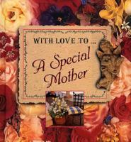 With Love To...a Special Mother (With Love To...) 0800771621 Book Cover