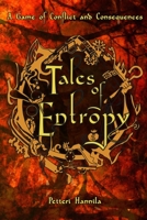 Tales of Entropy: A Game of Conflict and Consequences 171587496X Book Cover