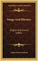 Songs and Rhymes: English and French 1104468921 Book Cover