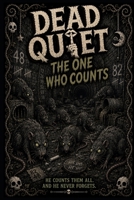 The One Who Counts (DeadQuiet) B0GMH7843S Book Cover