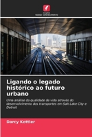 Ligando o legado histórico ao futuro urbano (Portuguese Edition) 6209831931 Book Cover