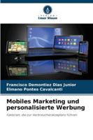 Mobiles Marketing und personalisierte Werbung: Faktoren, die zur Verbraucherakzeptanz führen (German Edition) 6208813026 Book Cover