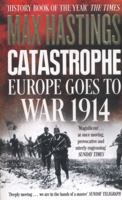 Catastrophe: Europe Goes to War 1914 0007519745 Book Cover