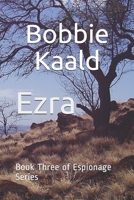 Ezra: Book Three of Espionage Series 1671760220 Book Cover