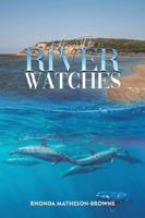 As The River Watches 1035872714 Book Cover