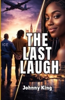 THE LAST LAUGH: The Novel B0GQR6C87C Book Cover