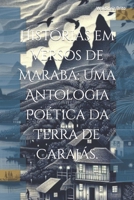 Histórias em Versos de Marabá: Uma Antologia Poética da Terra de Carajás. B0CVNWBPQV Book Cover