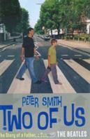 Two of Us: The Story of a Father, a Son, and the Beatles 0618251456 Book Cover