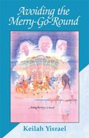 Avoiding the Merry-Go-Round 0738806013 Book Cover