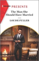 The Man She Should Have Married 1335403892 Book Cover