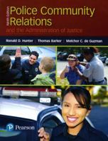 Police Community Relations and the Administration of Justice 0132193728 Book Cover