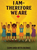I AM - Therefore We Are 1998247120 Book Cover