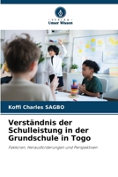 Verständnis der Schulleistung in der Grundschule in Togo (German Edition) 6209773311 Book Cover