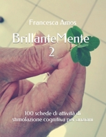 BrillanteMente 2: 100 schede di attività di stimolazione cognitiva per anziani B089M2FPYR Book Cover