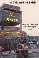 No Boxes: A Triumph of Spirit 1475126395 Book Cover