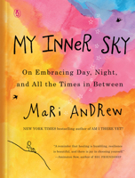 My Inner Sky: On Embracing Day, Night, and All the Times in Between 0143135244 Book Cover