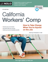 California Workers' Comp: How to Take Charge When You're Injured on the Job 1413311962 Book Cover