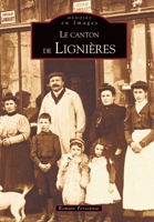 Lignières (Canton de) 2849105554 Book Cover