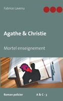 Agathe & Christie Mortel enseignement (French Edition) 2322255866 Book Cover