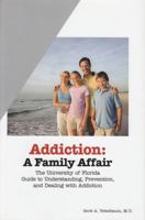 Addiction: A Family Affair 0983688206 Book Cover