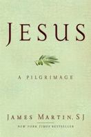 Jesus: A Pilgrimage