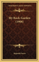 My Rock-Garden 1429014067 Book Cover