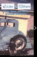 Like & Share: Poems, Stories and Statuses 0692235426 Book Cover