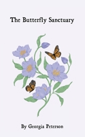 The Butterfly Sanctuary 0473614774 Book Cover
