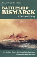 Battleship Bismarck: A Survivor's Story (Bluejacket Books) 0870210270 Book Cover