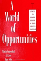 A World of Opportunities: Life-Style and Economic Behavior of Heroin Addicts in Amsterdam (S U N Y Series in New Social Studies on Alcohol and Drugs) 0791422429 Book Cover