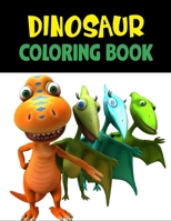 Dinosaur Coloring Book: Fantastic Dinosaur Coloring Book for Boys, Girls, Toddlers, Preschoolers, Kids B08HT5663W Book Cover