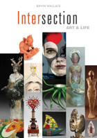Intersection: Art & Life 0764355198 Book Cover
